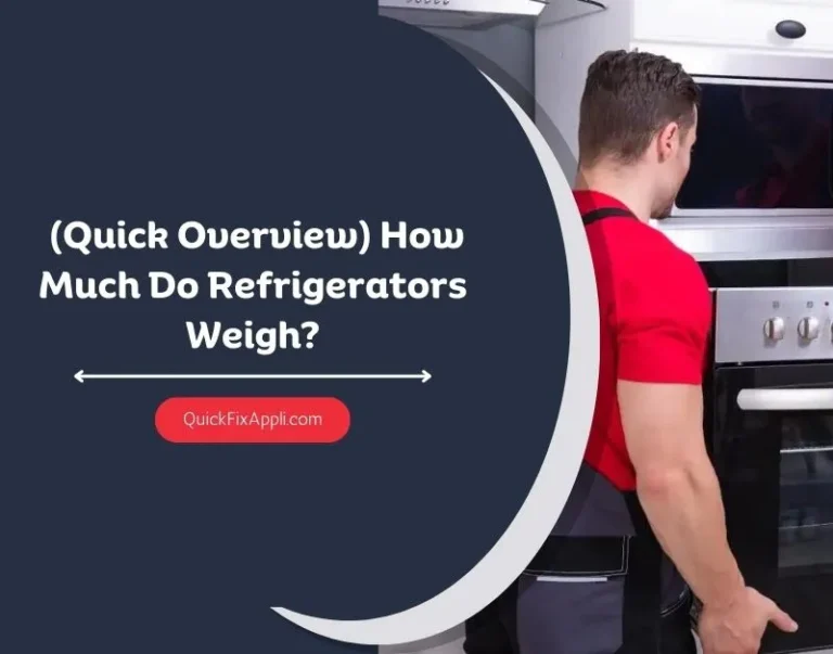 How Much Do Refrigerators Weigh