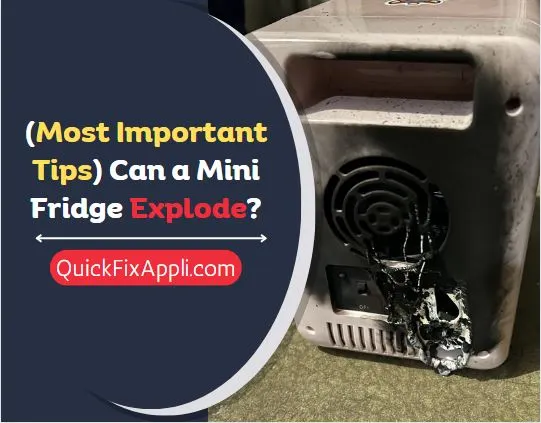 (Most Important Tips) Can a Mini Fridge Explode?