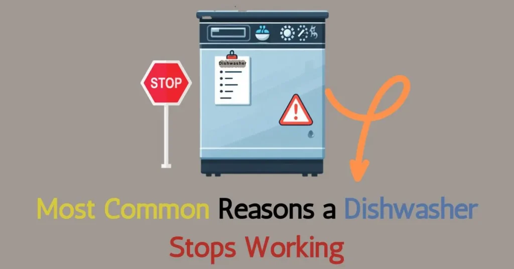 Common Reasons a Dishwasher Stops Working