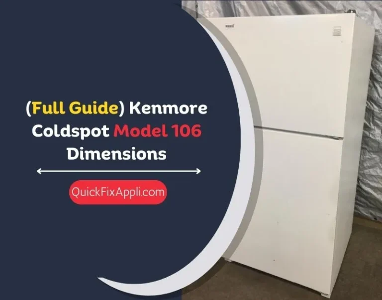 (Full Guide) Kenmore Coldspot Model 106 Dimensions