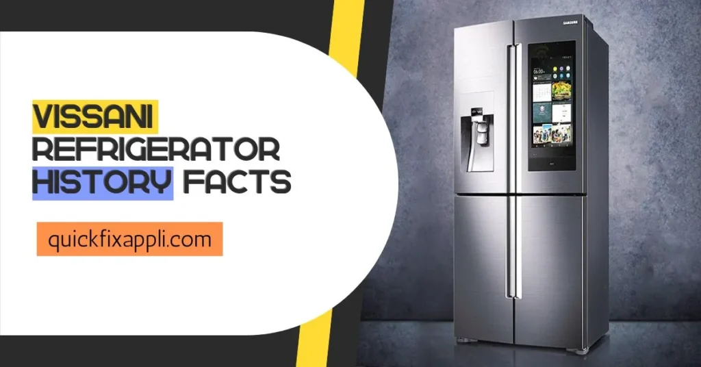 Vissani refrigerator history facts