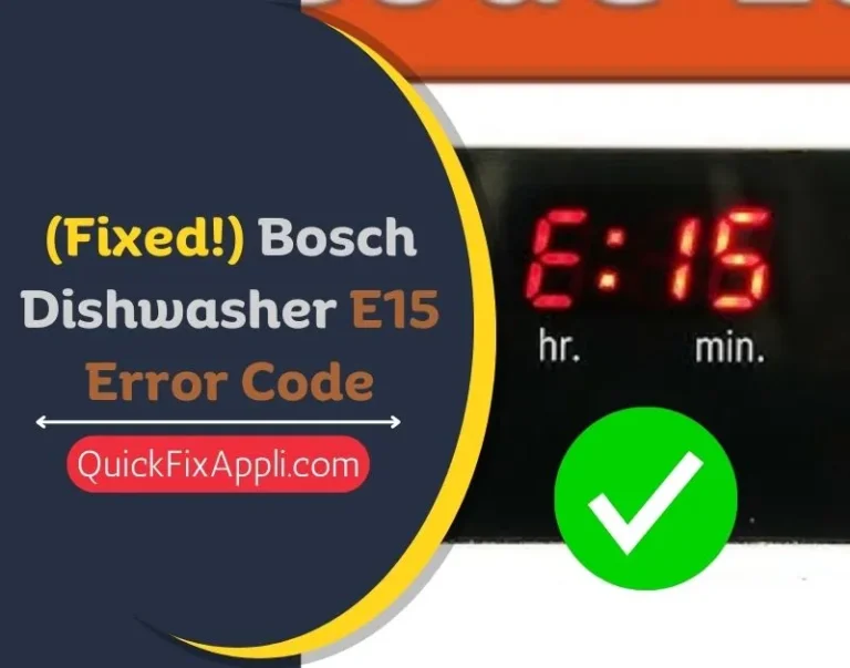 Fixed! Bosch Dishwasher E15 Error Code