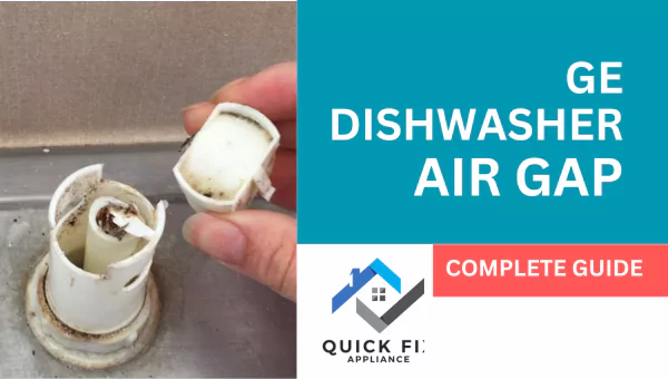 complete-guide-to-ge-dishwasher-air-gap