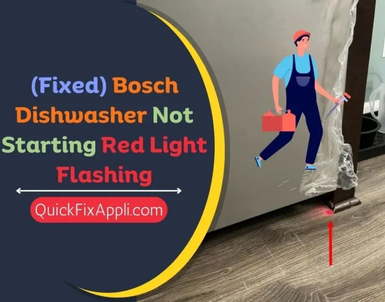 (Fixed) Bosch Dishwasher Not Starting Red Light Flashing