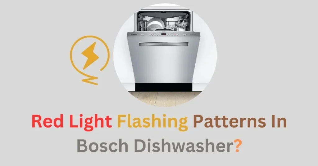 Red Light Flashing Patterns In Bosch Dishwasher
