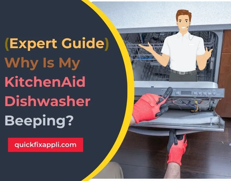 Why Is My KitchenAid Dishwasher Beeping