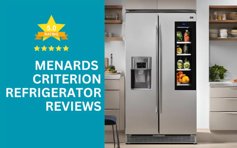 menards-criterion-refrigerator-reviews